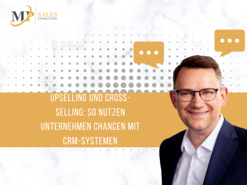 Up- und Cross-Selling - CRM-Beratung mit MP Sales Consulting
